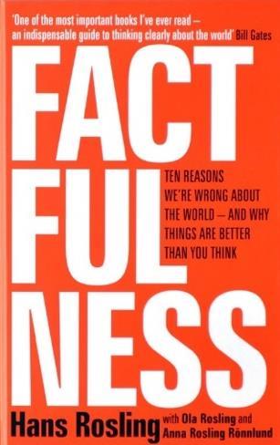 Book Skim Factfulness 10 grunde til, at vi misforstår verden og hvorfor den er bedre, end vi tror Introduktion til bogen Denne bog er det sidste slag i min livslange kamp for at bekæmpe ødelæggende