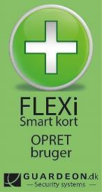 OPRET og SLET bruger via Smart kort ( Grøn og rød FLEXi Smart kort ) Udføres meget hurtigt og nemt via SMART kort.