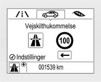 Trafikskiltassistent Funktion Vejskiltassistentsystemet registrerer bestemte vejskilte ved hjælp af et frontkamera og viser dem i førerinformationscentret.