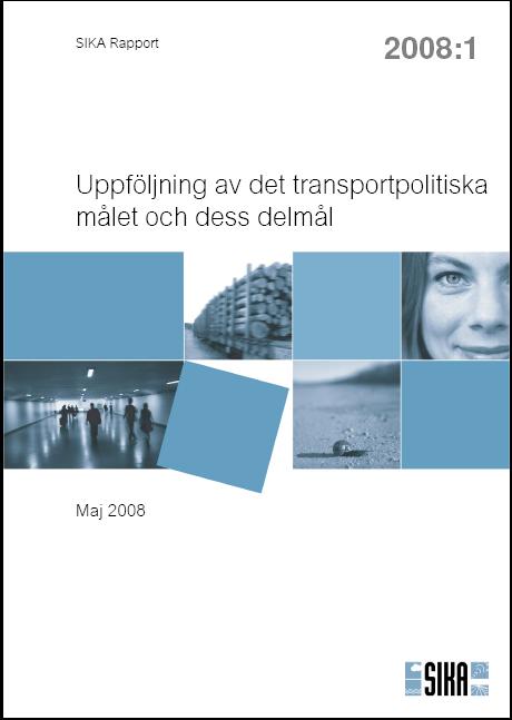 3. Svensk case SIKAs rapport om målopfølgning Publiceret årligt siden 1996 Delvist baseret på årsrapporter fra verk og styrelser på transportområdet En funktion er at bidrage til at informere