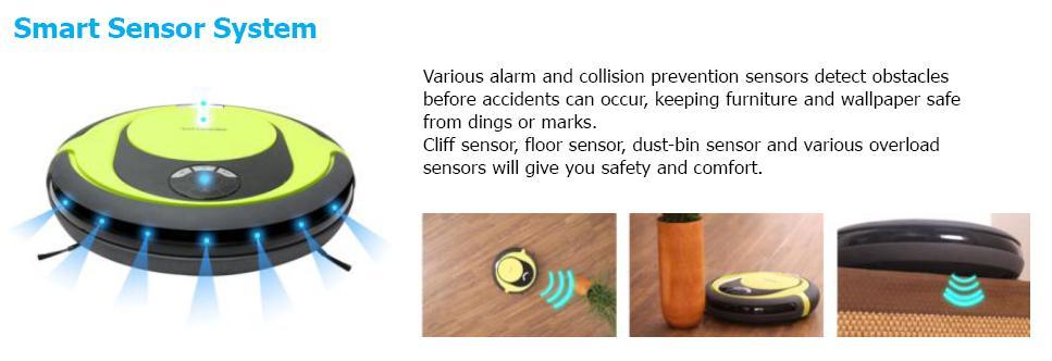 Smart sensor system Flere sensorer opfanger og forhindre støvsugeren i sammenstød med andre emner ved at alarmere støvsugeren og dermed forebygger