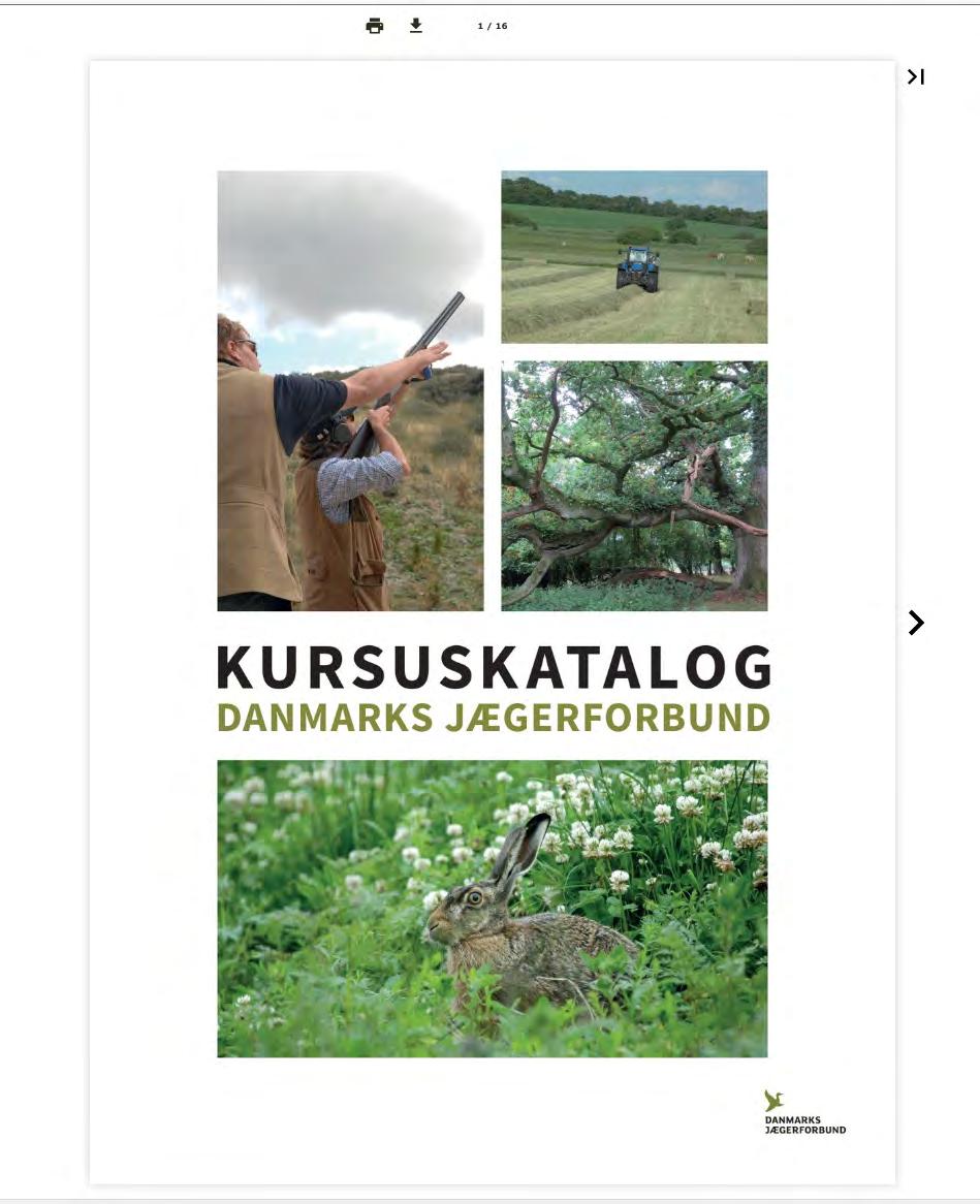 Kursuskatalog til jagtforeninger Findes på hjemmeside