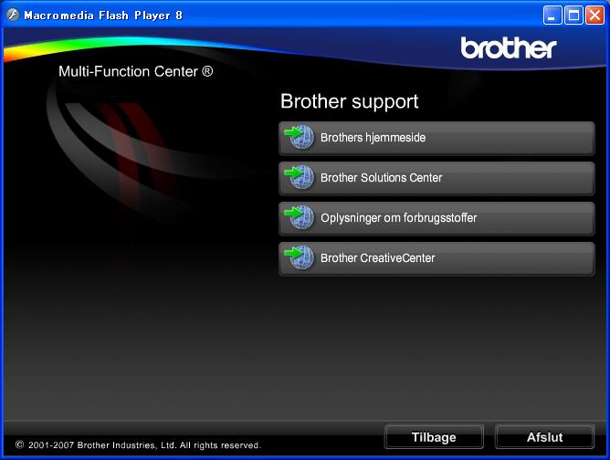 Generelle oplysninger Adgang til Brother Support (Til Windows ) 1 1 Du kan finde alle de kontakter, du har brug for som f.eks. Web support (Brother Solutions Center).