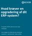 Hvad kræver en opgradering af dit ERP-system?