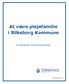 At være plejefamilie i Silkeborg Kommune. En vejledning i forhold til ansættelse
