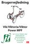 Brugervejledning Vik/Viktoria/Viktor Power MPF