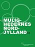 REGIONAL UDVIKLINGSSTRATEGI MULIG- HEDERNES NORD- JYLLAND