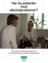 Har du patienter med alkoholproblemer?