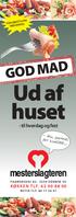 Ud af huset GOD MAD. - til hverdag og fest. - g r n f v i e... FAABORGVEJ 82. 5250 ODENSE SV KØKKEN TLF. 63 90 88 00 BUTIK TLF.