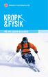 Danske Fysioterapeuter. www.krop&fysik.dk. På ski uden skader