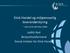Etisk Handel og miljøansvarlig leverandørstyring - fokus på de offentlige indkøb. Judith Kyst Bestyrelsesformand Dansk Initiativ for Etisk Handel
