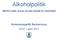 Alkoholpolitik. Alkohol under ansvar og med respekt for mennesket. Kommuneqarfik Sermersooq 2010 april 2013