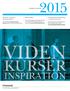 KURSER 1. HALVÅR. Har du lyst til kompetenceudvikling på et højt niveau? Så er MBA-valgfag noget for dig. Læs mere på www.finansforbundet.