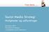 Social Media Strategi Muligheder og udfordringer. November 2011 Trine-Maria Kristensen www.linkedin.com/in/trinemaria