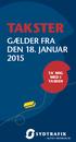 TAKSTER GÆLDER FRA DEN 18. JANUAR 2015 TA MIG MED I TASKEN