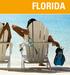 INDHOLD: Visum og pas. Praktiske oplysninger 2-3. Florida for Livsnydere 4-5 Florida for Hele Familien 6-7 Det Bedste af Florida 8-9