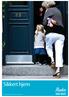 Sikkert hjem. ASSA ABLOY, the global leader in door opening solutions
