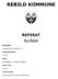 REBILD KOMMUNE REFERAT. Mødedato: Mødetidspunkt: Sted: Møde slut: Fraværende: