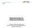 Alkoholstrategi for. Ballerup Kommune. Vi tager stilling til alkohol og griber ind over for alkoholproblemer i