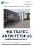 HOLTBJERG AKTIVITETSHUS ÅRSPROGRAM 2015-2016