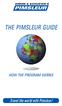 SIMON & SCHUSTER S THE PIMSLEUR GUIDE. how the program works. Travel the world with Pimsleur!