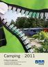 Camping :: 2011. Vi åbner for oplevelser. 11 dejlige campingpladser tæt på by og strand Mange spændende oplevelser udlejning af hytter og campingvogne