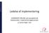 Ledelse af implementering. LEADERSHIP PIPELINE som perspektiv på ledelsesroller i implementeringsprocesser v/ Jannie Højer, CSU