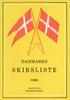 DANMARKS SKIBSLISTE UDGIVET AF SKIBSREGISTRET