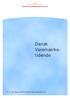 Dansk. Dansk Patent Tidende. Varemærketidende. Nr. 07. 125. årgang. 2004-02-18 Dansk Varemærketidende, DK