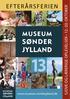 efterårsferien sjove og lærerige oplevelser 12.-20. oktober www.museum-sonderjylland.dk www.museum-sonderjylland.dk