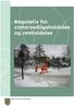 Regulativ for vintervedligeholdelse og renholdelse