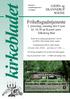 kirkebladet Friluftsgudstjeneste GJERN og SKANNERUP SOGNE 2. pinsedag, mandag den 9. juni kl. 10,30 på KunstCenter Silkeborg Bad