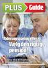 Guide. Vælg den rigtige pension? Aldersopsparing eller ej: Guide: Sådan skal du gøre Skema: Skal din kapitalpension omlægges til aldersopsparing?
