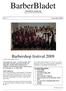BarberBladet. Har du et foto. Barbershop festival 2009. Nr. 2 November 2009. Tidsskrift for rytmisk sang Udgivet af Dansk Barbershopforening