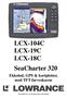 LCX-104C LCX-19C LCX-18C SeaCharter 320. Ekkolod, GPS & kortplotter, med TFT farveskærm. Installation og betjeningsvejledning