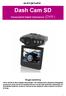 Dash Cam SD. Transportabelt Digitalt Videokamera (DVR ) Brugervejledning