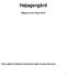 Højagergård. Rapport over tilsyn 2013. Tilsyn udført af Holbæk Kommune på vegne af Lejre Kommune.