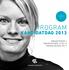 FÅ INSPIRATION TIL DIT VALG. Program. Kandidatdag 2013. Kroghstræde 3 Fibigerstræde 15 og 16 Fredrik Bajers Vej 7