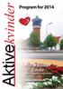 Program for 2014. Aktivekvinder. Aktive kvinder Tønder. - en levende forening for nutidens kvinder. www.aktonder.dk