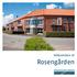 Velkommen til. Rosengården