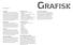 Grafisk Redegørelse Opgaven Programvalg Kvalitetsvurdering Målgruppe Arbejdsproces Kvalitet Komposition og layout Brugervenlighed