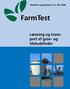 Maskiner og planteavl nr. 60 2006. FarmTest. Læsning og transport af grov- og tilskudsfoder. Læsning og transport af grov- og tilskudsfoder