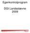 Egenkontrolprogram. DGI Landsstævne 2009. inco Danmark A.m.b.a. Flæsketorvet 84 A 1711 København V T +45 3321 1421 F +45 3321 1431 E inco@inco.