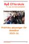 Ryå Efterskole. Praktiske oplysninger for Skoleåret 2015-16. For unge med læsevanskeligheder. RYÅ EFTERSKOLE Side 1