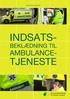 BRANCHEVEJLEDNING INDSATS- BEKLÆDNING TIL AMBULANCE- TJENESTE. Branchearbejdsmiljørådet for transport og engros