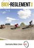 BMX Reglement 2016 Danmarks Motor Union. Indholdsfortegnelse