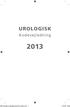UROLOGISK. Kodevejledning. 0404 Urologisk kodevejledning 2013_Indhold.indd 1 11/12/12 09.35