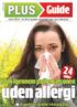 Guide. Foto: Scanpix. April 2014 - Se flere guider på bt.dk/plus og b.dk/plus. sider. Kom igennem pollensæsonen. uden allergi