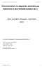 Rekommandation for diagnostik, behandling og efterkontrol af akut lymfatisk leukæmi (ALL) Akut Leukæmi Gruppen i Danmark 2013