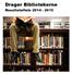 Dragør Bibliotekerne. Resultataftale